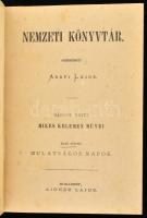 Mikes Kelemen I. köt.: Mulatságos napok. Beszély-cyclus. Az eredeti kéziratból, életrajzi bevezetéssel. Nemzeti Könyvtár II. köt. Szerk. és kiadta: Abafi Lajos. Bp., 1879., Aignar Lajos, 2 p.+1 (Mikes Kelemen édesanyja, korabeli újságkivágás) t.+2+VIII+341+1 p. Korabeli aranyozott gerincű félvászon-kötésben, egy plusz bekötött oldallal (Mikes K. édesanyja), két lapon ceruzás aláhúzásokkal.