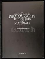 Michael Freeman: The complete guide to photography techniques and materials. Oxford, 1984., Phaidon....