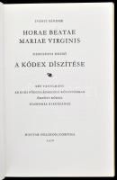 Horae Beatae Mariae Virginis. I-II. köt. Az Egri Főegyházmegyei Könyvtárban őrzött kódex hasonmása. ...