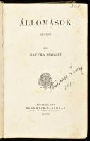 Kaffka Margit: Állomások. Bp., 1917, Franklin-Társulat, 448 p. Első kiadás. Átkötött egészvászon-kötésben, sérült borítóval, helyenként kissé foltos lapokkal, tulajdonosi névbejegyzéssel és ex libris-szel.