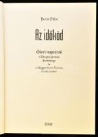 Berta Tibor: Az időkód. Ókori naptárak, a Kheopsz piramis, Stonehenge és a Magyar Szent Korona szerk...