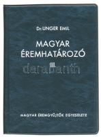 Dr. Unger Emil: Magyar éremhatározó III. Magyar Éremgyűjtők Egyesülete, Budapest, 1976. Második, átdolgozott kiadás. Nagyon szép állapotban.