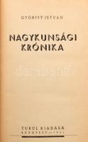 Györffy István: Nagykunsági Krónika. Bp., 1941, Turul, 1 t. + 180 p. + XVI t. Egészoldalas, fekete-f...
