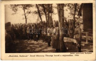 1916 "Honvédek, Bajtársak" József főherceg Őfensége beszél a négyesekhez. A m. kir. 4. honv. gy. ezr. tulajdona / WWI Austro-Hungarian K.u.K. military (EK)