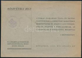 1949 A Tokaj-Rakamazi vasúti hidak megnyitására a különvonatra szóló részvételi jegy, jó állapotban