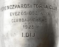 1925 Ezüst (Ag) díjserleg, Ferencvárosi Torna Club Evezős Osztálya Clubbajnokság, 1925 I. díj, jelzé...