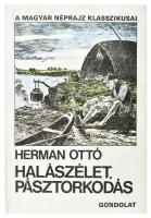 Herman Ottó: Halászélet, pásztorkodás. Válogatott néprajzi tanulmányok. Válogatta, szerkesztette, a bevezetést és a jegyzeteket írta Kósa László. Bp., 1980, Gondolat. Kiadói egészvászon-kötés, kiadói papír védőborítóban.