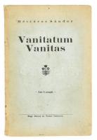 Mészáros Sándor: Vanitatum Vanitas. Debrecen, én., Nagy Károly és Társai. Kiadói papírkötés, néhány foltos lappal.