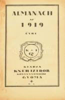 Almanach az 1919 évre. [Kner Almanach.] Gyoma,1918,Kner Izidor, 79+1+16 p. A címlapokat és a naptár fejléces Kozma Lajos rajzai után Körner és Laufer metszette fába Budapesten. Valamint Kozma Lajos illusztrációi mellett Berény Róbert 1, és Divéky József 2 rajzával illusztrálva. Benne érdekes írásokkal. Kner Imre bevezetésjével, Balázs Béla, Lesznai Anna, Moly Tamás, Kner Izidor, Szabó Dezső, Jászay-Horváth Elemér, A. J. Mordtmann írásaival. A könyv utolsó 16 oldala Kner Izidor kiadásában, 1918. karácsonyára megjelent könyvek jegyzéke. Átkötött kopott félvászon-kötés, egy-két foltos lappal.