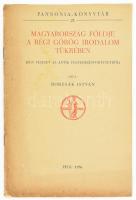 Borzsák István: Magyarország földje a régi görög irodalom tükrében. (Egy fejezet az antik felfedezéstörténetből.) Pannonia-Könyvtár 23. Pécs, 1936., Pécsi Egyetemi Könyvkiadó, 15 p. Kiadói papírkötés, foltos, kissé szakadt borítóval.