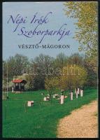 Hévvízi Sándor: Népi Írók Szoborparkja Vésztő-Mágoron. (Minikönyv). Békéscsaba, 2003, Typografika Kft. Kiadói papírkötés.