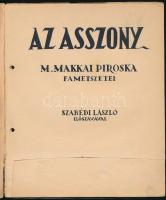 M[edve Andrásné] Makkai Piroska: Az Asszony. - - fametszetei. Szabédi László előszavával. Kolozsvár,...