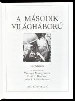 Ivor Matanle: A második világháború. Az 50. évforduló emlkére.Viscount Montgomery, Manfred Rommel, J...