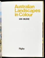 Ian Mudie: Australian Landscapes in Colour. Adelaide, 1975, Rigby. Színes reprodukciókkal gazdagon i...