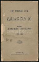 Egy szatmári civis emlékiratai. Korrajz Szatmár-Németi város multjából. 1790-1820. Szatmártt [Szatmárnémeti], 1893, ,,Szabadsajtó"-ny., 1 t. + 146 p. Kiadói papírkötés, sérült, borítóval, korabeli tulajdonosi névbejegyzéssel.