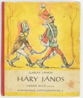 Garay János: Háry János. Tankó Béla rajzaival. Panoráma Képeskönyvek 3. Bp.,én.,Offset Nyomda. Térbeli mesekönyv. Kiadói félvászon-kötés, kopott borítóval, sérült, hiányos táblákkal.