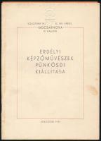 1944 Erdélyi képzőművészek pünkösdi kiállítása. Kolozsvár thj. sz. kir. város Műcsarnoka, IX. kiállítás. Kolozsvár, 1944, (Minerva-ny.), 12 p. + 14 t. Egészoldalas, fekete-fehér képekkel illusztrált. Kiadói tűzött papírkötés, kissé foltos borítóval. + A kiállított művek árjegyzéke, (2) p.