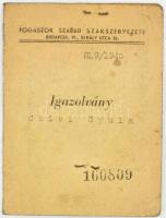 1945 Fogászok Szabad Szakszervezete fényképes igazolvány fogtechnikus segéd részére, elnök és titkár autográf aláírásával