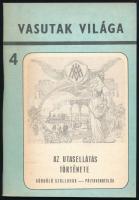 Vasutak Világa 2 (4-5) kötete   Medveczki Ágnes: A kocogó omnibusz, a száguldó villamos és a többiek. A fővárosi forgalom rendjének és biztonságának kialakulása. Vasutak Világa 5. Bp.,1972,Magyar Vasútmodellezők és Vasútbarátok Országos Egyesülete. Kiadói papírkötés. Megjelent 2000 példányban.;  Kócziánné Szentpéteri Erzsébet: Az utasellátás története. Gördülő szállodák - pályavendéglők. Vasutak Világa 4. Bp.,1973,Magyar Vasútmodellezők és Vasútbarátok Országos Egyesülete. Kiadói papírkötés. Megjelent 2000 példányban.;