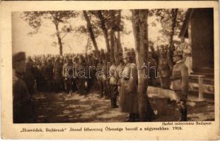 1916 &quot;Honvédek, Bajtársak&quot; József főherceg Őfensége beszél a négyesekhez. A m. kir. 4. honv. gy. ezr. tulajdona / WWI Austro-Hungarian K.u.K. military (EK)