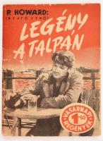 Rejtő Jenő (P. Howard): Legény a talpán. Vasárnapi Regények 5. Bp., [1957], Hírlapkiadó Vállalat, 63+1 p. 2. kiadás. Kiadói papírkötés, javított, kissé sérült borítóval. Ritka!