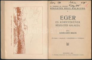 Szmrecsányi Miklós: Eger és környéke részletes kalauza. Dr. Thirring - Dr. Vigyázó: Részletes helyi ...