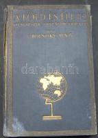 cca 1940 Cholnoky Jenő: A föld és élete: világrészek, országok, emberek I. kötet: Európa Franklin társulat, Budapest (gerinc sérült, alul foltos, de ép, hiánytalan, nem gyűrött)