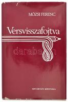 Mózsi Ferenc: Versvisszafojtva. Szivárvány Könyvek 8. Chicago, 1985, Framo Publishing. Emigráns kiadás. Kiadói kartonált papírkötés, kissé sérült kiadói papír védőborítóban. A szerző, Mózsi Ferenc (1947-2007) által DEDIKÁLT példány.