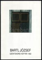 Bartl József (1932-2013) Munkácsy Mihály-díjas festőművész 2 kiállítási katalógusa:  Bartl József festőművész kiállítása. Szentendre, 1992., Szentendrei Képtár.A művész munkáinak reprodukcióival illusztrált. Kiadói papírkötés, jó állapotban.;   Bartl. Bartl József német nyelvű kiállítási katalógusa. hn., 1993, VUdAK. A művész munkáinak reprodukcióival illusztrált. Kiadói papírkötés, jó állapotban.;