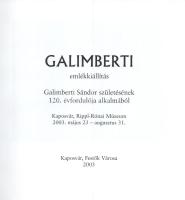 Galimberti emlékkiállítás. Galimberti Sándor születésének 120. évfordulója alkalmából. A kaposvári R...