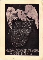 1938 Magyarország eldarabolása a béke halála. Kiadja a Magyar Nemzeti Szövetség / Hungarian irredenta propaganda, Hungarian coat of arms, Trianon (EK)