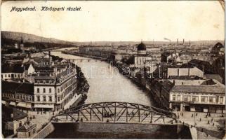 Nagyvárad, Oradea; Körös-parti részlet, híd, zsinagóga, üzletek / Cris riverside, bridge, synagogue, shops (EB)