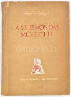 Ascher Oszkár: A versmondás művészete és a színpadi beszéd. Bp., 1955, Művelt Nép. Második, javított és bővített kiadás. Kiadói félvászon-kötés, a borítón némi kopással, apró sérüléssel. Megjelent 3000 példányban. A szerző, Ascher Oszkár (1897-1965) Kossuth-díjas színész, színházigazgató által DEDIKÁLT példány.