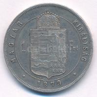 1879KB 1Ft Ag "Ferenc József / Középcímer" T:XF karc, kis ph. Adamo M15