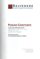 Pszeudo-Csontváryk. Szerk.: Forró Judit. Bp., 2008., Belvedere. Gazdag képanyaggal illusztrált. Kiad...