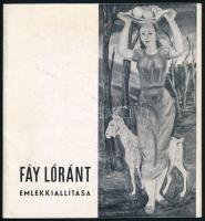 Fáy Lóránt emlékkiállítása. (1906-1945.) Fáy Lóránt reprospective (1906-1945.) Bp., 1971., Magyar Nemzeti Galéria. Fekete-fehér illusztrációkkal. Kiadói papírkötés.