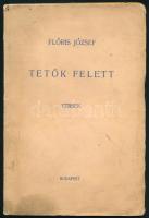Flóris József: Tetők felett. Versek. DEDIKÁLT! Bp., 1940, Rajkai Lajos. Kiadói papírkötés, foltos.