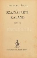 Vaszary János: Szajnaparti kaland. Regény. A szerző, Vaszary János (1899-1963) író, színész, színigazgató, rendező által ALÁÍRT példány. Bp., én., Írás. Kiadói félvászon-kötés, kopott, foltos borítóval és gerinccel, sérült kötéssel, megviselt állapotban.