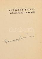 Vaszary János: Szajnaparti kaland. Regény. A szerző, Vaszary János (1899-1963) író, színész, színiga...
