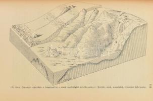 Dr. Cholnoky Jenő: A földfelszín formáinak ismerete. (Morfológia). Bp., [1927], Kir. M. Egyetemi Nyo...