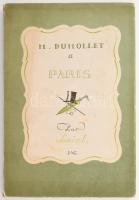 Samivel (Paul Gayet-Tancrede): M. Dumollet a Paris. Lyon, 1948, Imprimerie Artistique en Couleur. Egészoldalas, színes illusztrációkkal. Francia nyelven. Kiadói papírkötés, kissé sérült borítóval.