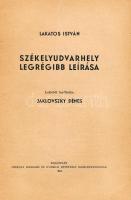 Lakatos István: Székelyudvarhely legrégibb leírása. Ford.: Jaklovszky Dénes. Erdélyi Ritkaságok 6. K...
