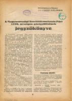 1930 A Magyarországi Szociáldemokrata Párt XXVII. országos pártgyűlésének jegyzőkönyve. Különlenyomat a Népszava 1930. szept. 10. számából. Bp., Világosság-ny., 62+1 p. Átkötött félvászon-kötés, volt könyvtári példány, kopott, foltos borítóval.