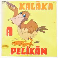 Kaláka - A Pelikán, Vinyl, LP, Album, 1985 Magyarország (VG)