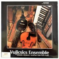 Vujicsics Ensemble - Délszláv Népzene = Southern Slav Folk Music, Vinyl, LP, Album, Stereo, 1981 Magyarország (VG+)