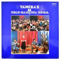 Various - Táncház / Folk-Dancing Room, Vinyl, LP, Album, Compilation, 1977 Magyarország (VG)