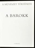 A barokk. Szerk.: Dr. Aradi Nóra. A művészet története sorozat. Bp., 1987, Corvina. Gazdag képanyagg...