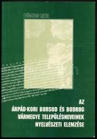 Póczos Rita: Az Árpád-kori Borsod és Bodrog vármegye településneveinek nyelvészeti elemzése. DEDIKÁLT! A Magyar Névarchívum Kiadványai 5. Debrecen, 2001., Szerzői. Kiadói papírkötés.