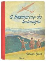 Fábián Gyula: A rozmaring örs kalandjai. Bp., é.n. Dante Kiadói félvászonkötésben hátsó borítón kis sérülés
