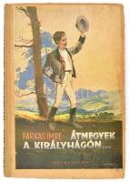 Farkas Imre: Átmegyek a Királyhágón. Fejes Gyula rajzaival. Bp., é.n. Széchenyi. Kiadói félvászonkötésben borítón kis sérülés